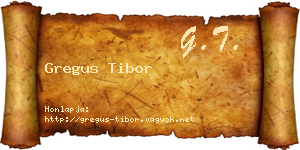 Gregus Tibor névjegykártya